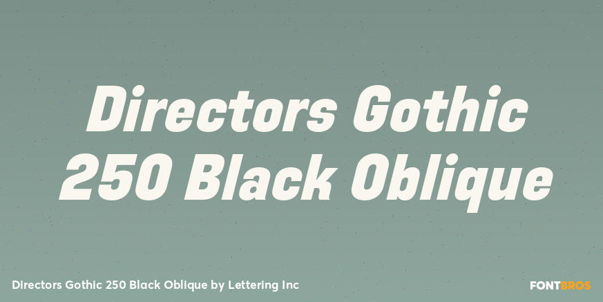 Directors Gothic 250 Black Oblique Poster