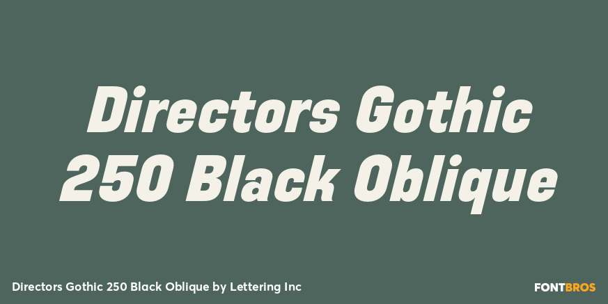 Directors Gothic 250 Black Oblique Poster