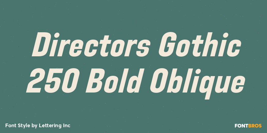 Directors Gothic 250 Bold Oblique Poster
