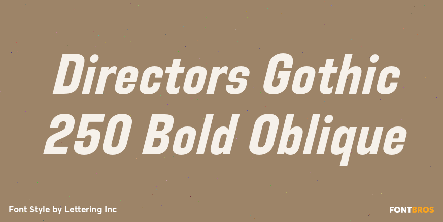 Directors Gothic 250 Bold Oblique Poster