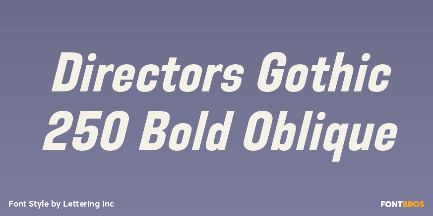Directors Gothic 250 Bold Oblique Poster