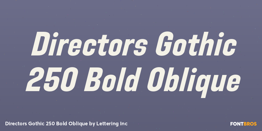Directors Gothic 250 Bold Oblique Poster