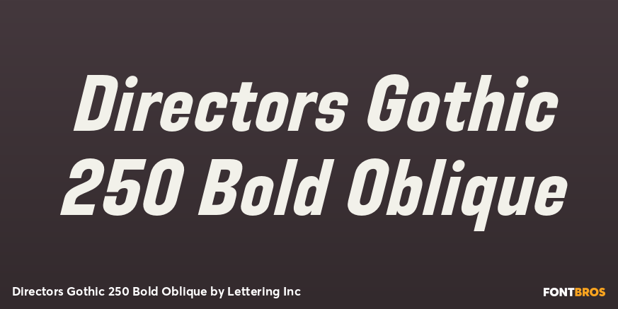 Directors Gothic 250 Bold Oblique Poster