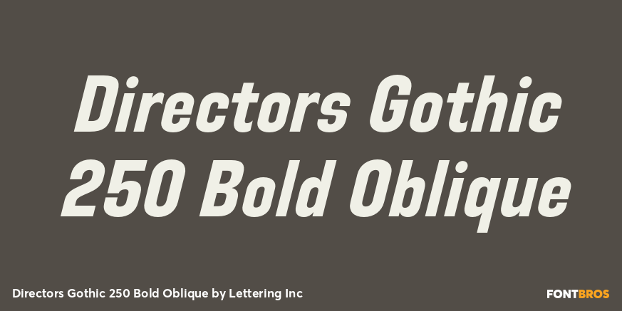 Directors Gothic 250 Bold Oblique Poster