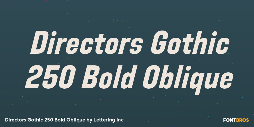 Directors Gothic 250 Bold Oblique Poster