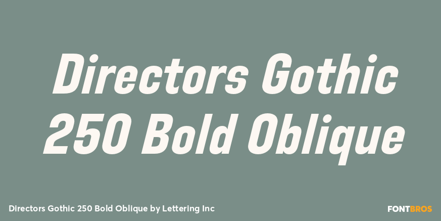 Directors Gothic 250 Bold Oblique Poster