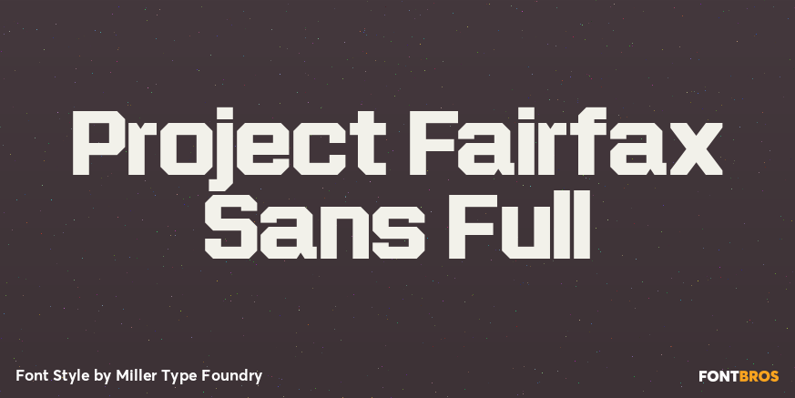 Project Fairfax Sans Full Poster