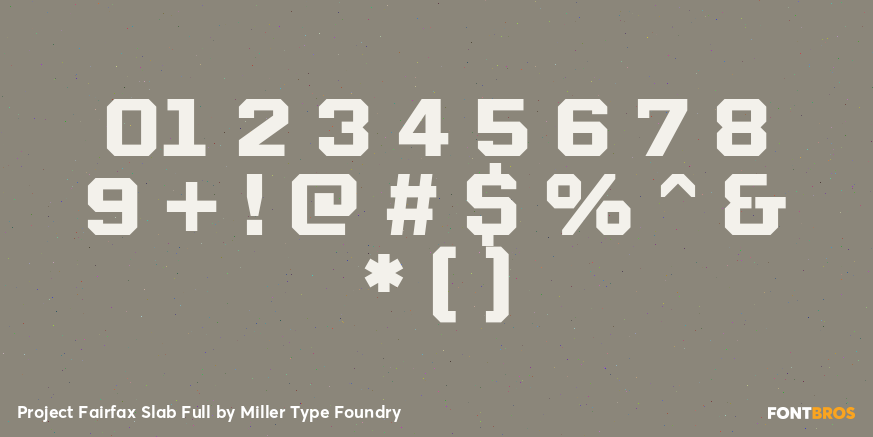 Project Fairfax Slab Full Font Poster #1