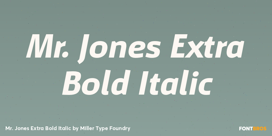Mr. Jones Extra Bold Italic Font Poster #1