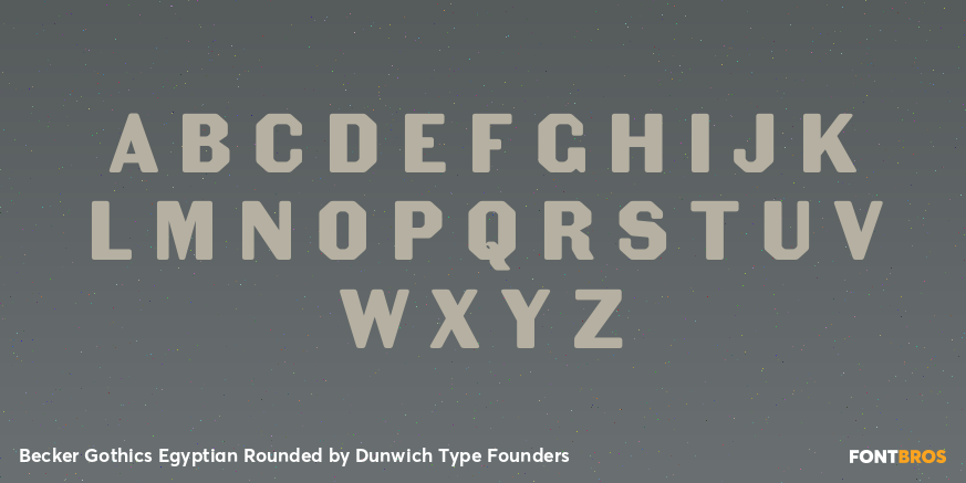 Becker Gothics Egyptian Rounded Font Poster #3