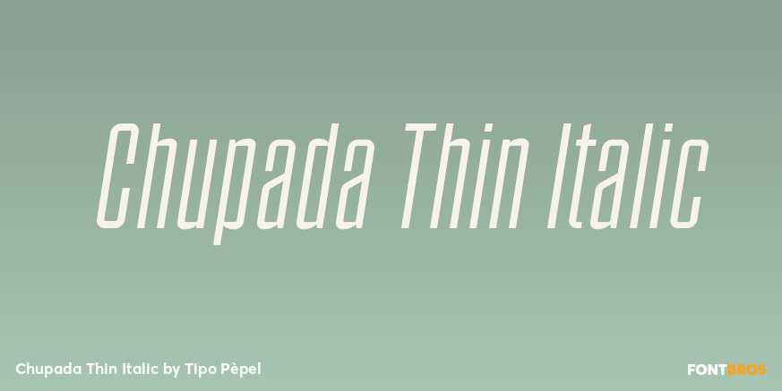 Chupada Thin Italic Font Poster #1