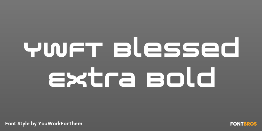 YWFT Blessed Extra Bold Poster