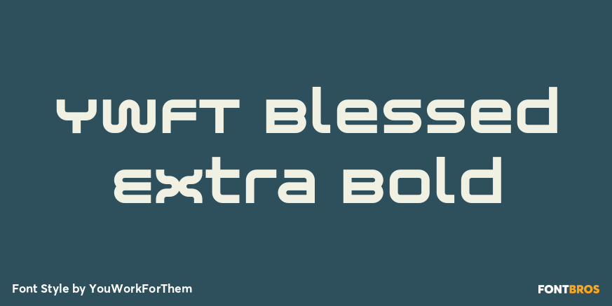 YWFT Blessed Extra Bold Poster