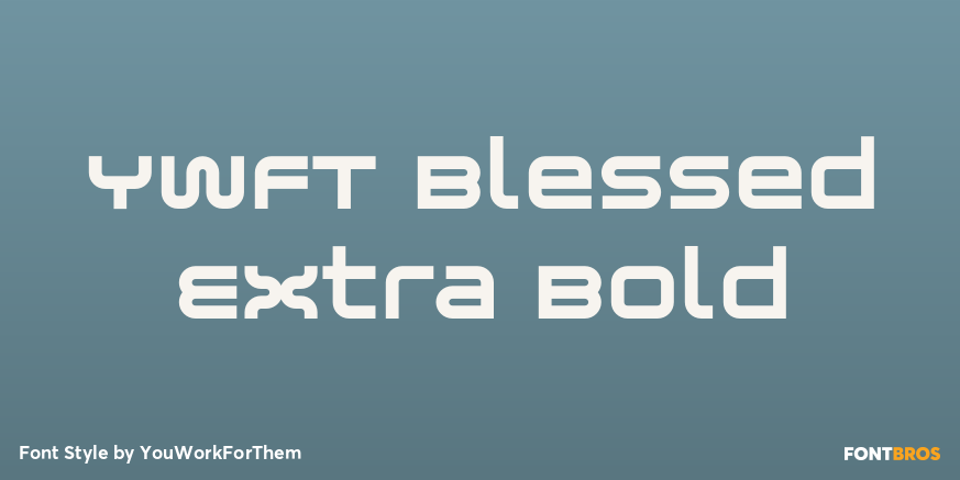 YWFT Blessed Extra Bold Font Poster #1