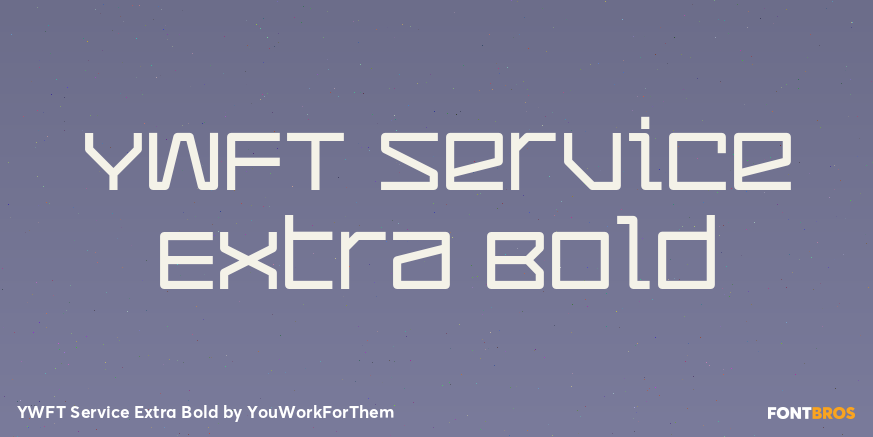 YWFT Service Extra Bold Poster