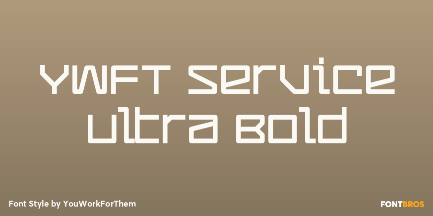 YWFT Service Ultra Bold Poster