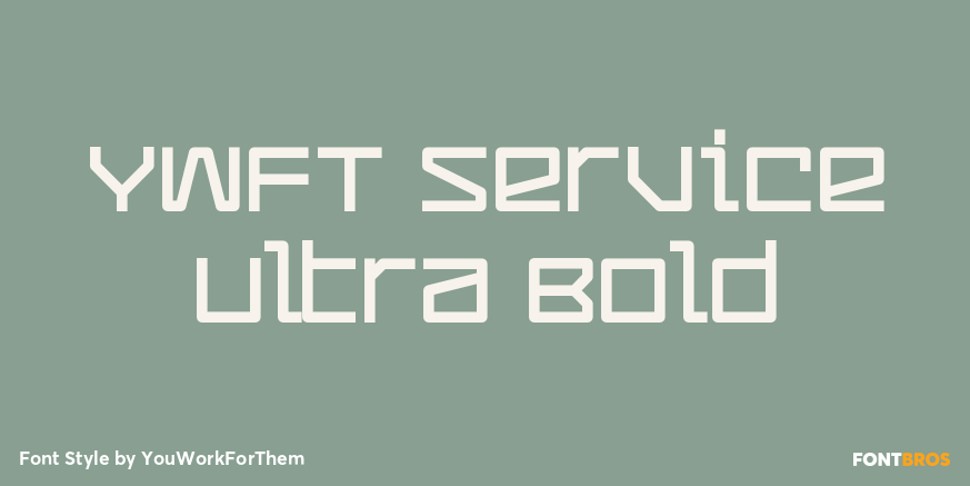 YWFT Service Ultra Bold Poster
