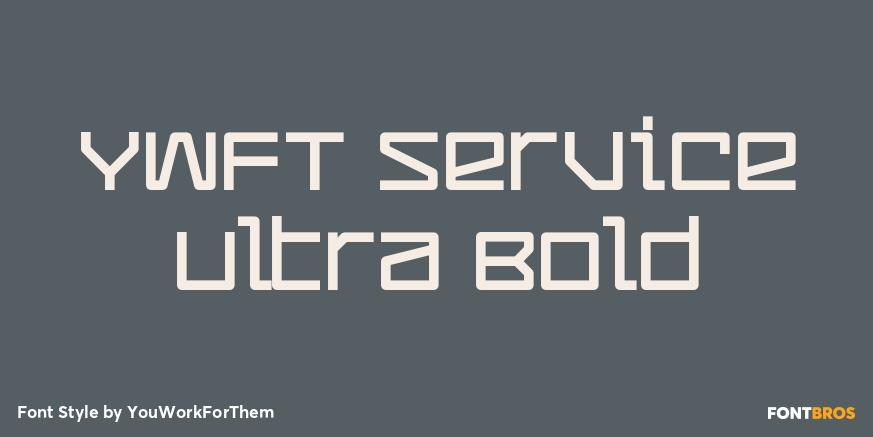 YWFT Service Ultra Bold Poster