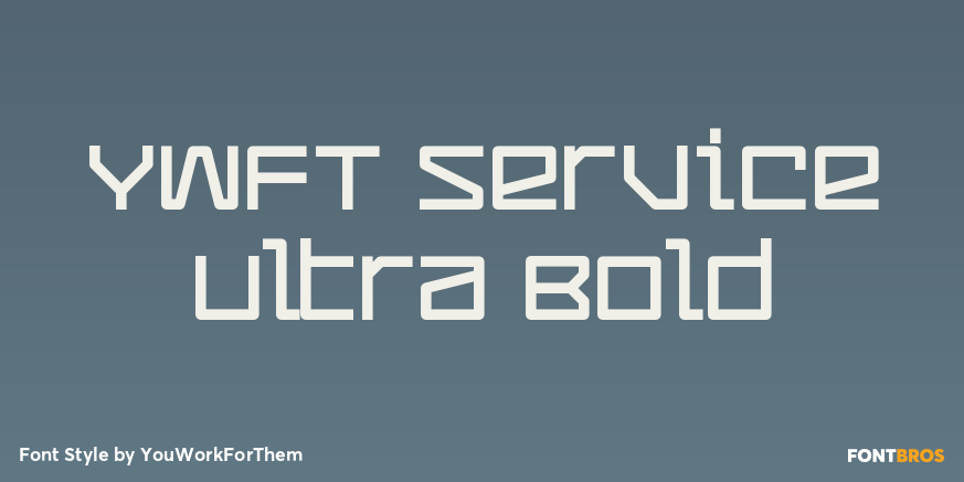 YWFT Service Ultra Bold Poster