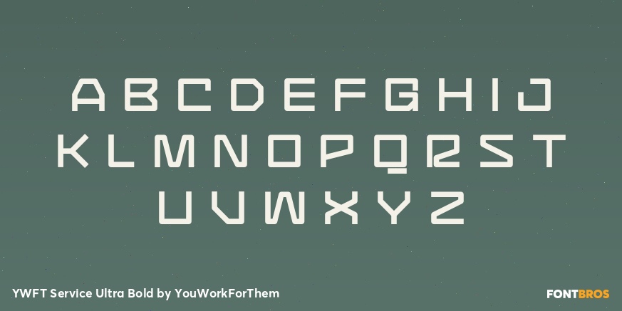 YWFT Service Ultra Bold Font Poster #1