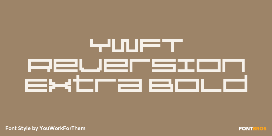 YWFT Reversion Extra Bold Poster