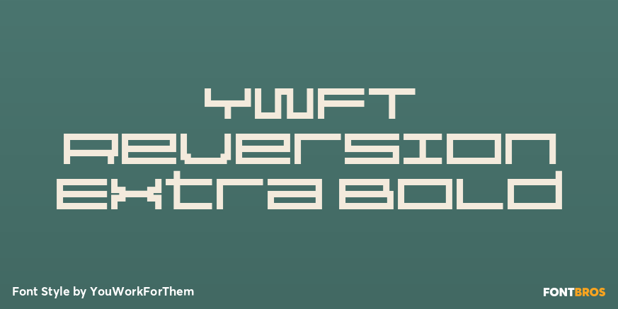 YWFT Reversion Extra Bold Poster