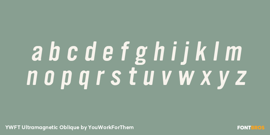 YWFT Ultramagnetic Oblique Font Poster #3