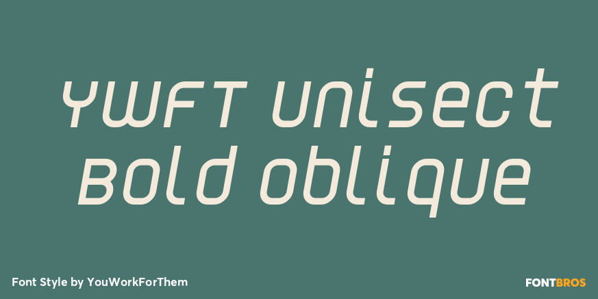 YWFT Unisect Bold Oblique Poster