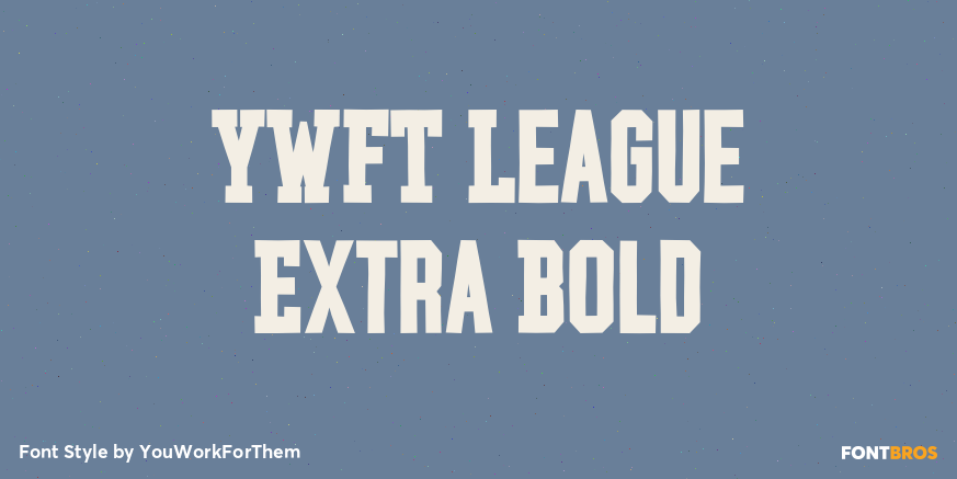 YWFT League Extra Bold Font Poster #1