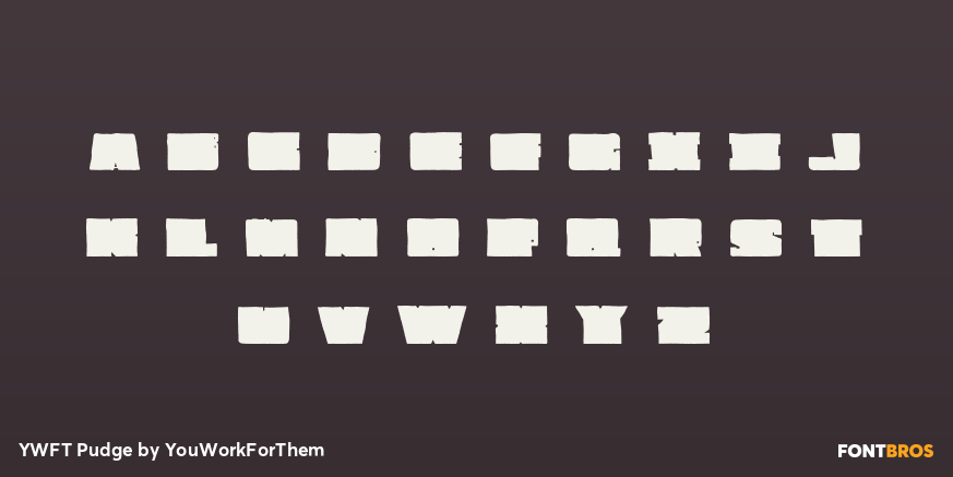 YWFT Pudge Font Poster #3