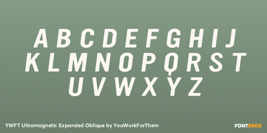 YWFT Ultramagnetic Expanded Oblique Font Poster #2