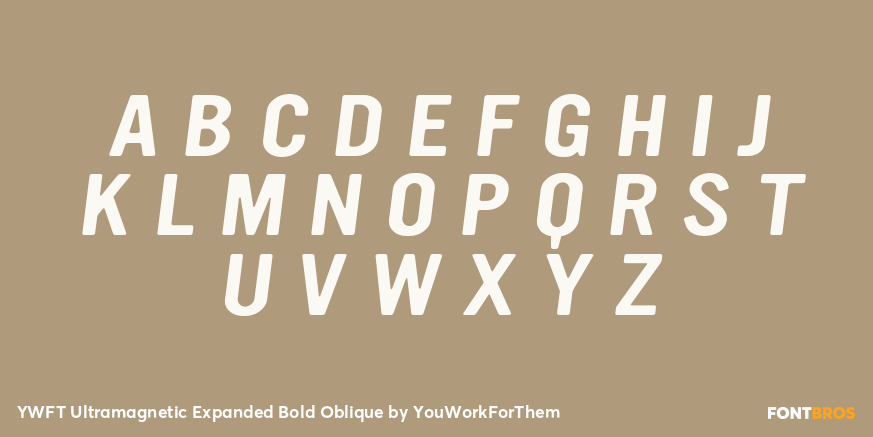 YWFT Ultramagnetic Expanded Bold Oblique Font Poster #1