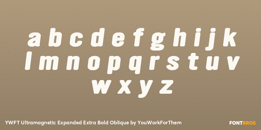 YWFT Ultramagnetic Expanded Extra Bold Oblique Font Poster #3