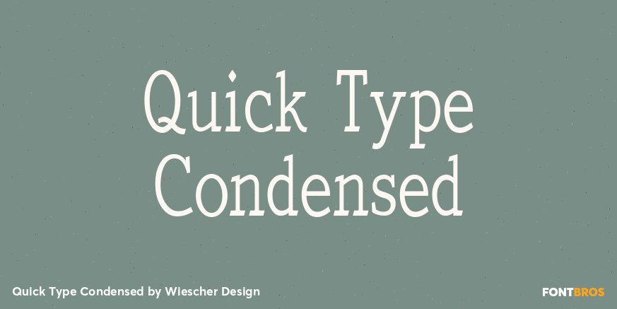 Quick Type Condensed Font Poster #1