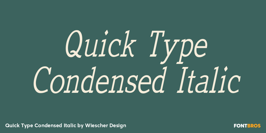 Quick Type Condensed Italic Font Poster #1