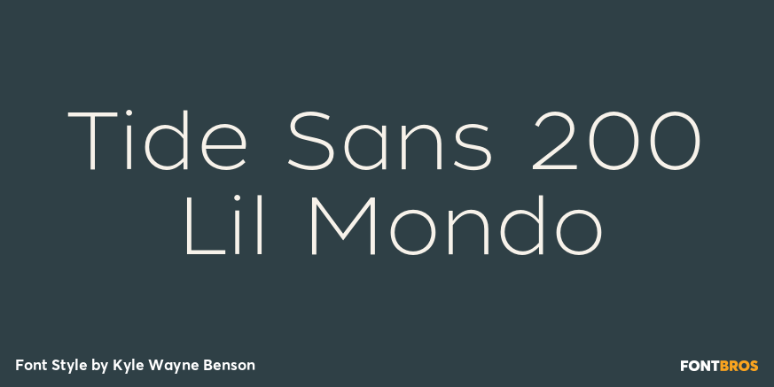 Tide Sans 200 Lil Mondo Font Poster #1