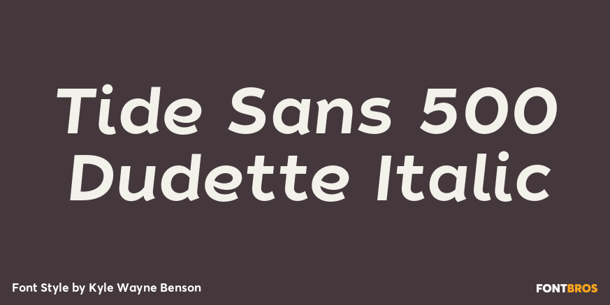 Tide Sans 500 Dudette Italic Font Poster #1