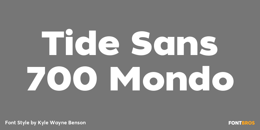 Tide Sans 700 Mondo Font Poster #1