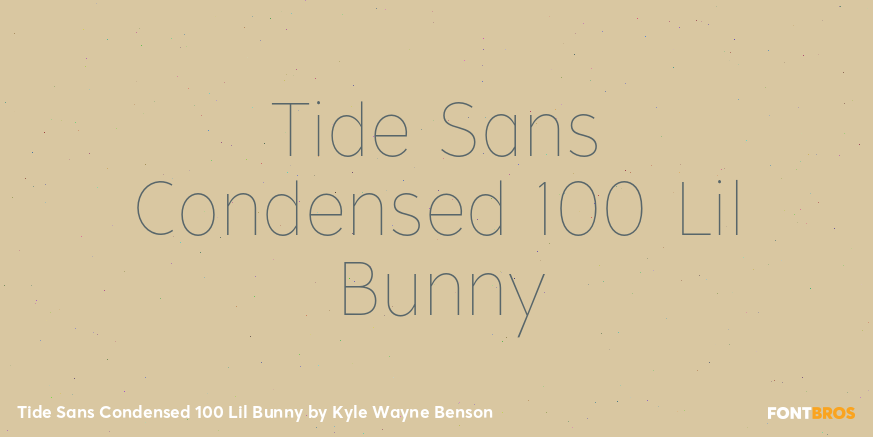 Tide Sans Condensed 100 Lil Bunny Font Poster #1