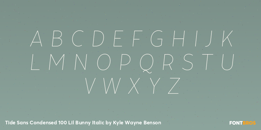 Tide Sans Condensed 100 Lil Bunny Italic Font Poster #2
