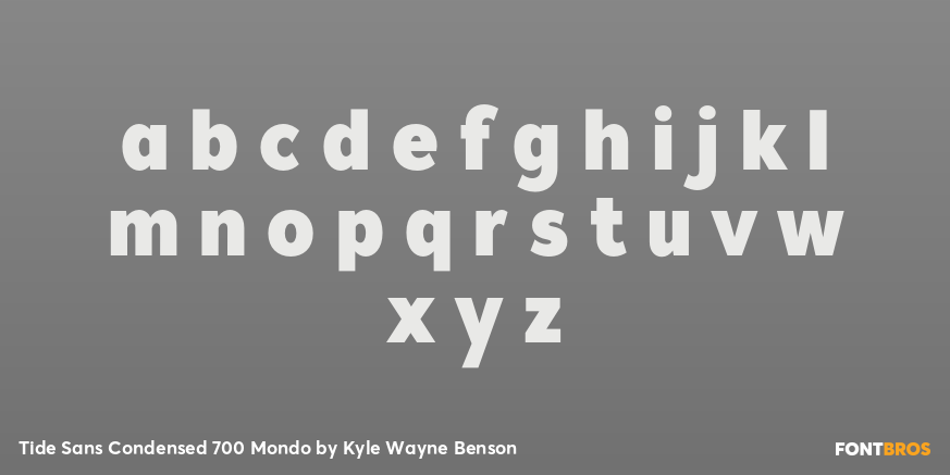 Tide Sans Condensed 700 Mondo Font Poster #1