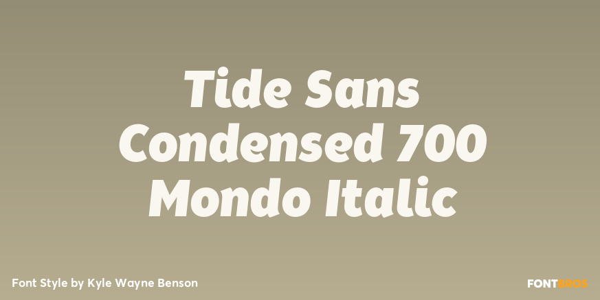Tide Sans Condensed 700 Mondo Italic Font Poster #1