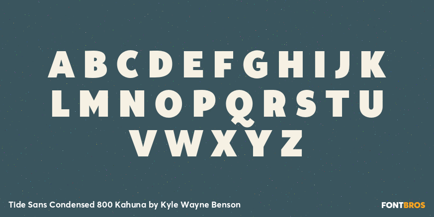 Tide Sans Condensed 800 Kahuna Font Poster #1
