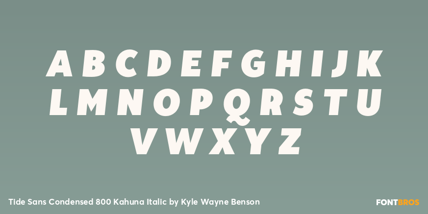 Tide Sans Condensed 800 Kahuna Italic Font Poster #2