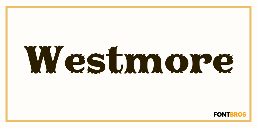 Westmore Font Poster