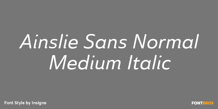 Ainslie Sans Normal Medium Italic Font Poster #1