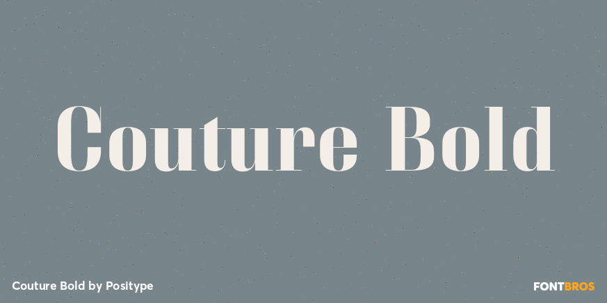 Couture Bold Font Style by Positype | Font Bros