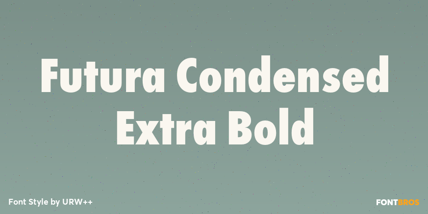 Futura Condensed Extra Bold Poster