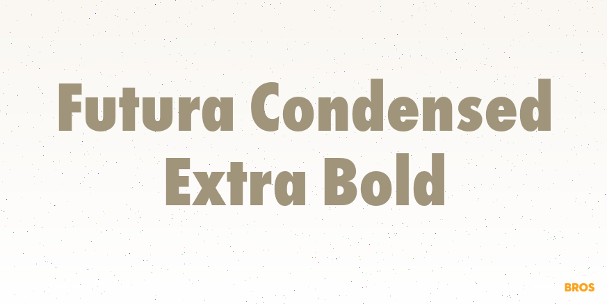 Futura Condensed Extra Bold Poster