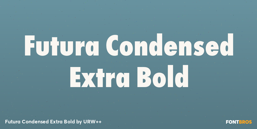 Futura Condensed Extra Bold Poster
